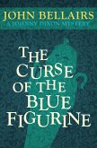 The Curse of the Blue Figurine (eBook, ePUB) The Curse of the Blue Figurine (eBook, ePUB)