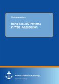 Using Security Patterns in Web-Application (eBook, PDF)