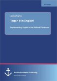 Teach it in English! Implementing English in the Political Classroom (eBook, PDF)