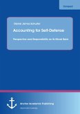 Accounting for Self-Defense: Perspective and Responsibility as its Moral Basis (eBook, PDF)