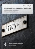 A brief insight into the world of device fuses: Significance and Development of Fuses in Electrical Devices (eBook, PDF)