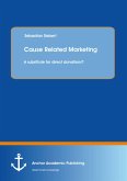 Cause Related Marketing: A substitute for direct donations? (eBook, PDF)