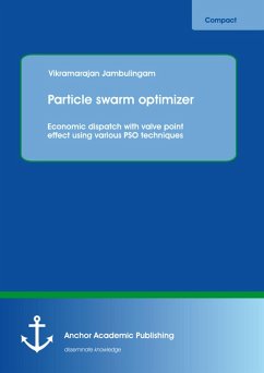 Particle swarm optimizer: Economic dispatch with valve point effect using various PSO techniques (eBook, PDF) - Jambulingam, Vikramarajan