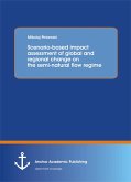 Scenario-based impact assessment of global and regional change on the semi-natural flow regime (eBook, PDF)