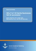 Why 9 of 10 Family Businesses fail at succession: Learn what the 10 % make right. Best practices from the UK and Germany (eBook, PDF)