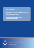 The Effectiveness of Performance Appraisal Systems: Employee Relations and Human Resource Management (eBook, PDF)