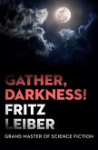 Gather, Darkness! (eBook, ePUB)