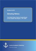 Denying History: The United States' Policies Toward Russia in the Caspian Sea Region, 1991-2001. (eBook, PDF)