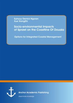 Cover Socio-environmental Impacts of Sprawl on the Coastline Of Douala: Options for Integrated Coastal Management (eBook, PDF)