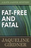 Fat-Free and Fatal (eBook, ePUB) Fat-Free and Fatal (eBook, ePUB)