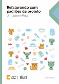 Refatorando com padrões de projeto (eBook, ePUB)