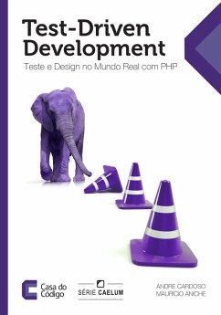 Test-Driven Development (eBook, ePUB) - Cardoso, Andre; Aniche, Mauricio
