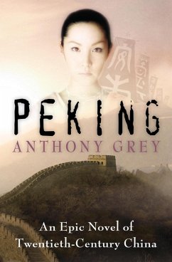 Peking (eBook, ePUB) - Grey, Anthony