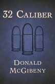 32 Caliber (eBook, ePUB)