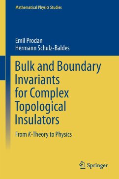 Bulk and Boundary Invariants for Complex Topological Insulators - Prodan, Emil;Schulz-Baldes, Hermann