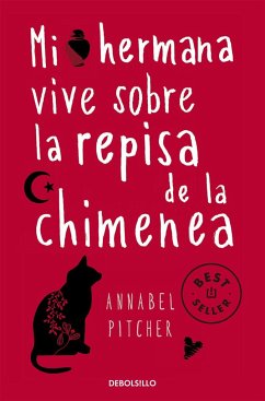 Mi hermana vive sobre la repisa de la chimenea - Pitcher, Annabel