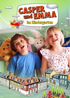 Casper und Emma - Im Kindergarten - Nora Amundsen/Hilde Louise Asbjornsen