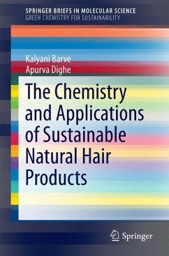 The Chemistry and Applications of Sustainable Natural Hair Products - Barve, Kalyani;Dighe, Apurva