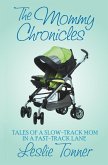 The Mommy Chronicles (eBook, ePUB)