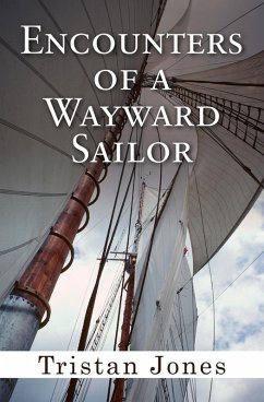 Encounters of a Wayward Sailor (eBook, ePUB) Cover Encounters of a Wayward Sailor (eBook, ePUB)