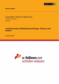 Crowdsourcing in Marketing und Design. Chancen und Risiken (eBook, PDF) - Flagner, Markus