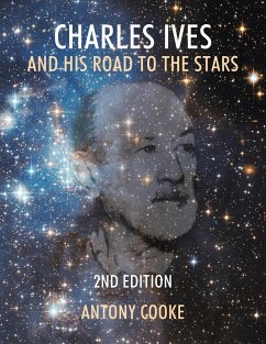 Charles Ives and His Road to the Stars
