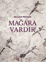 Magara Vardir - Peksan, Selcan