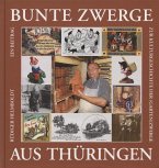 Bunte Zwerge aus Thüringen