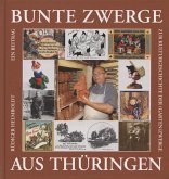Bunte Zwerge aus Thüringen