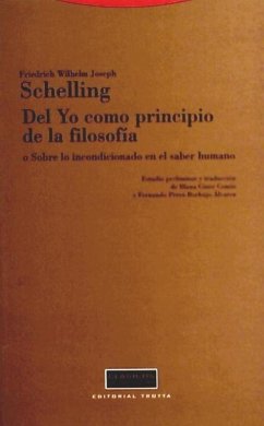 Del yo como principio de la filosofía o Sobre lo incondicionado en el saber humano - Schelling, Friedrich Wilhelm Joseph