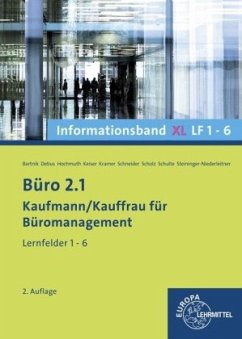 Büro 2.1, Lernfelder 1-6, Informationsband XL / Büro 2.1 - Kaufmann/Kauffrau für Büromanagement