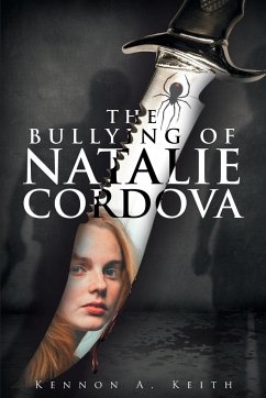 The Bullying of Natalie Cordova - Keith, Kennon A
