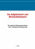 Das Aufgabenbuch zum Wirtschaftsfachwirt