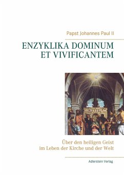 Enzyklika Dominum et Vivificantem - Johannes Paul II, Papst