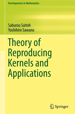 Theory of Reproducing Kernels and Applications - Saitoh, Saburou;Sawano, Yoshihiro