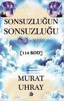 Sonsuzlugun Sonsuzlugu - Uhray, Murat