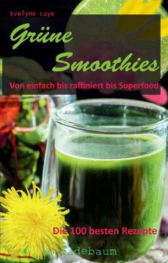 Grüne Smoothies - Laye, Evelyne