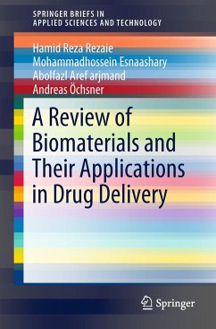 A Review of Biomaterials and Their Applications in Drug Delivery - Reza Rezaie, Hamid;Esnaashary, Mohammadhossein;Aref arjmand, Abolfazl