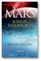 Mars Sonun Baslangici - Yalcin, Ihsan