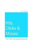 Hits, Clicks and Misses: The Traffic Exchange Experience (eBook, ePUB)