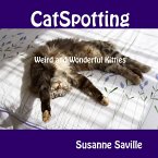 Catspotting: Weird and Wonderful Kitties (eBook, ePUB)