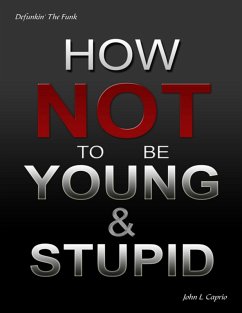 Cover How Not to Be Young and Stupid (eBook, ePUB)