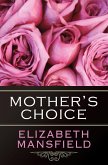 Mother's Choice (eBook, ePUB)