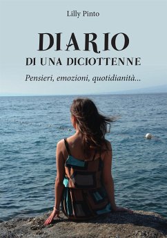 Diario di una diciottenne (eBook, PDF) - Pinto, Lilly