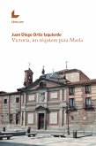 Victoria, un réquiem para María (eBook, ePUB)