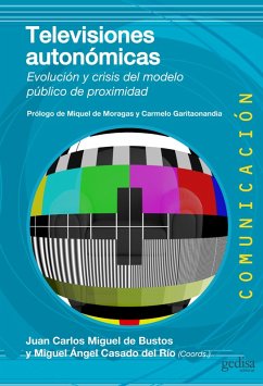 Televisiones autonómicas (eBook, PDF) - Miguel, Juan Carlos; Casado, Miguel Ángel