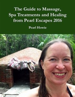 Cover The Guide to Massage, Spa Treatments and Healing from Pearl Escapes 2016 (eBook, ePUB)
