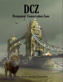 Dcz: Designated Conservation Zone (eBook, ePUB)