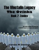 The Vinctalin Legacy: The Ovinka, Book 7 Zondex (eBook, ePUB)