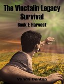 The Vinctalin Legacy: Survival, Book 1 Harvest (eBook, ePUB)